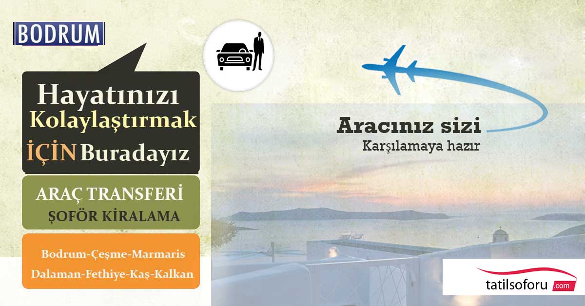 istanbul bodrum transfer, fr kiralama ehirler aras,bodrum vale kiralama